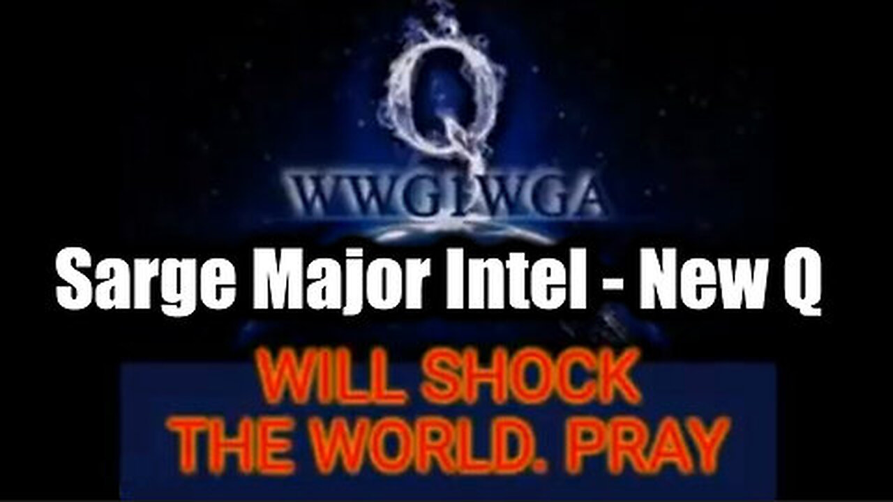 Sarge Major Intel 4.17.25 - New Q Drops! Nothing Can Stop What is Coming!