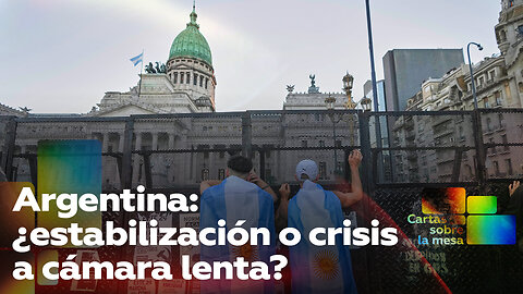 Argentina: ¿estabilización o crisis a cámara lenta?