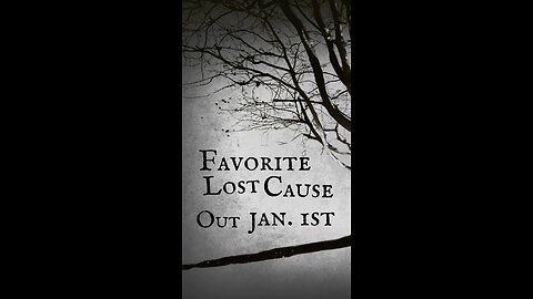 Favorite Lost Cause promo 2
