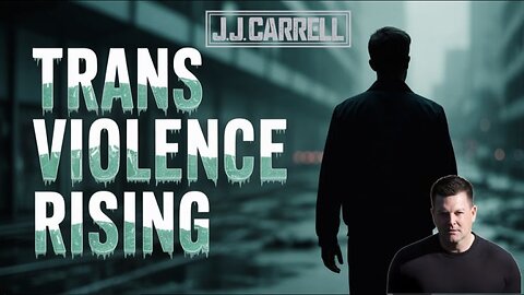 Truth with J.J. Carrell EP203 Bold Response: Ending the Surge of Trans Violence in America
