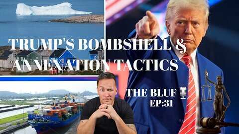 Greenland, Panama Canal & Trump's Shocking Bombshell: How Judges Are Undermining 'MAGA"-BLUF:EP31