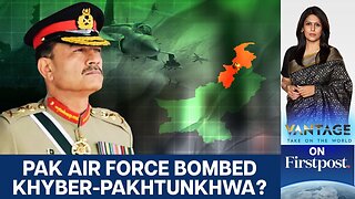 Did Pakistan's Air Force Bomb a Village in Khyber-Pakhtunkhwa? | Vantage with Palki Sharma | N18G