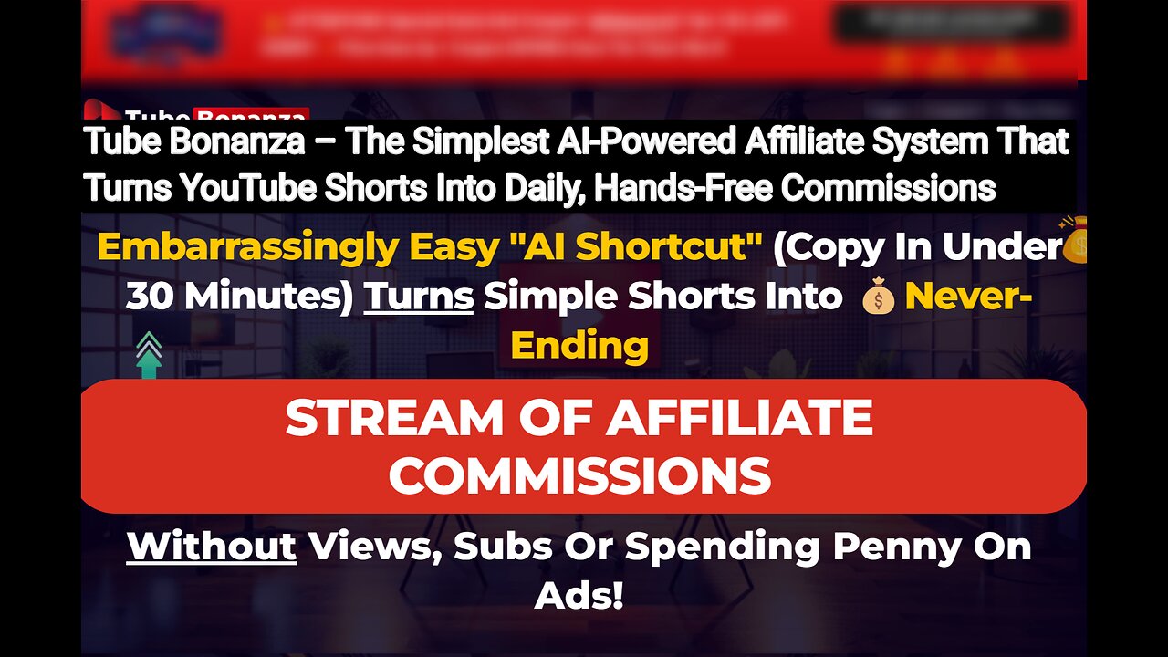 Tube Bonanza: Earn daily, hands-free affiliate commissions with AI-powered YouTube Shorts.