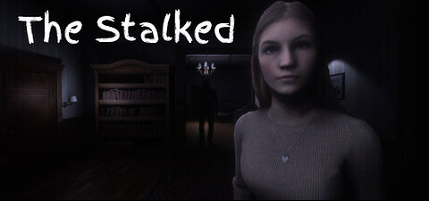 The Stalked Unseen Terror Awaits! Can You Survive the Nightmare?"