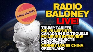 Radio Baloney Live! ICE Vs Loony Left, Cusma In Doubt,Poilievre On Media,Poland Rejects EU,Greenland