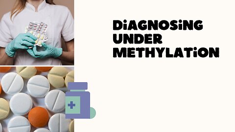 undermethylation explained