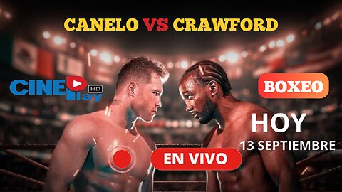 Canelo vs Crawford EN VIVO