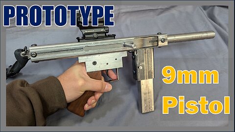 Prototype 9mm Pistol – Direct Blowback