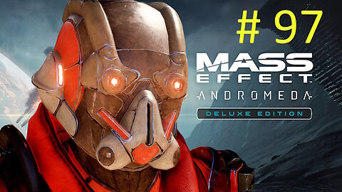 Out Of Gas - Let's Play Mass Effect Andromeda BLIND # 97