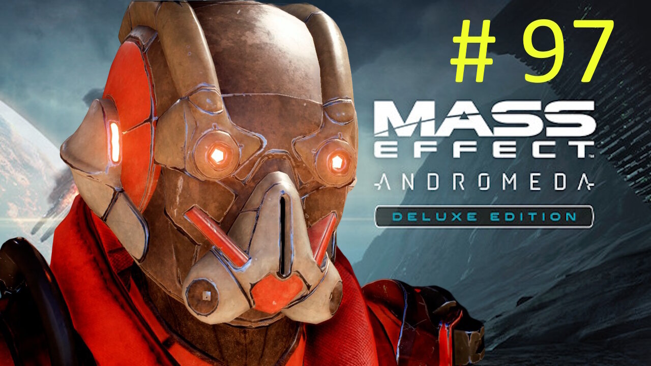 Out Of Gas - Let's Play Mass Effect Andromeda BLIND # 97