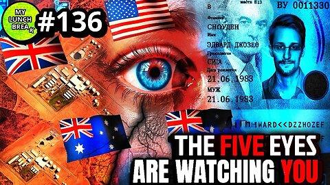 5 Eyes Are Watching You - Pt 1