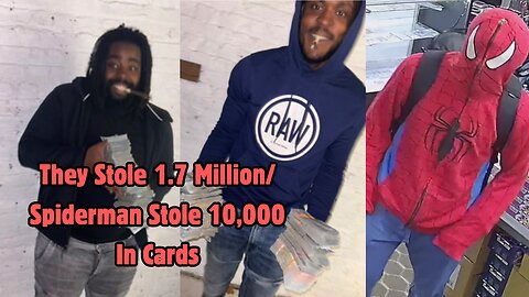 Men Steal 1.7 Million In Jewels / Spiderman Steals 10,000 In Cards