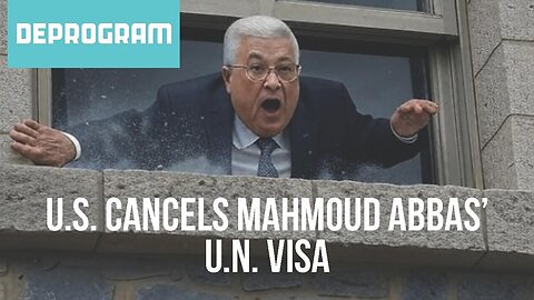 DeProgram with Ted Rall and John Kiriakou: “US Cancels Abbas UN Visa”
