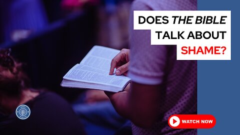 Does the Bible talk about shame?