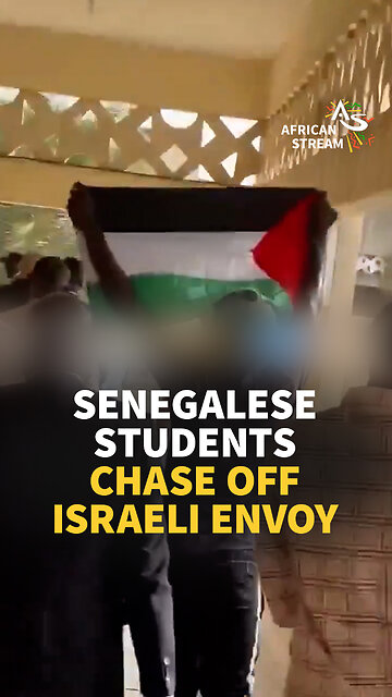 SENEGALESE STUDENTS CHASE OFF ISRAELI ENVOY