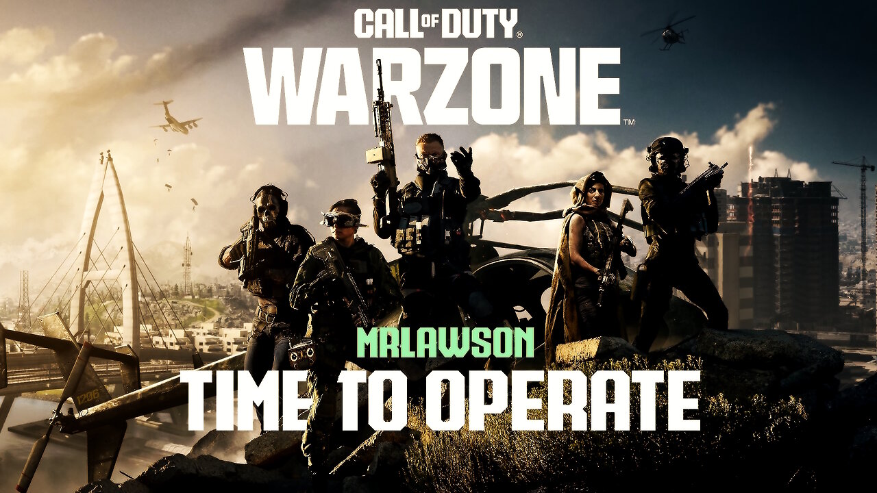 MRLAWSON-WARZONE-TIME TO OPERATE