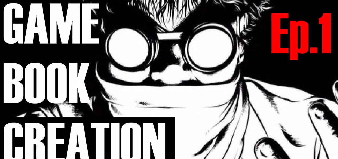 LETS MAKE EVIL GAMEBOOKS Ep1
