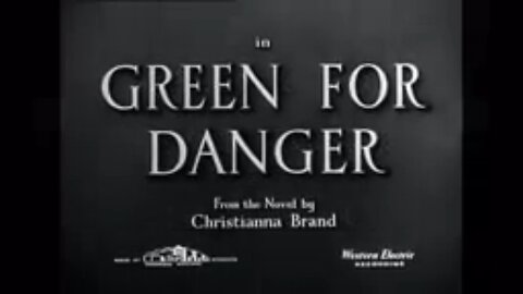Green For Danger Highlights (1946) Classic British Mystery Thriller in Wartime England