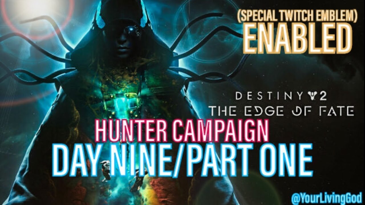 Destiny 2 ᕈS5 🎮 : THE EDGE OF FATE : HUNTER CAMPAIGN PART ONE/DAY NINE