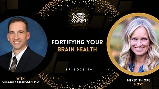 EP 054: Fortifying Your Brain Health with Gregory Steencken, MD