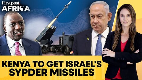 Kenya-Israel Defence Deal: Nairobi Set To Receive SPYDER Missile System | Firstpost Africa | N18G