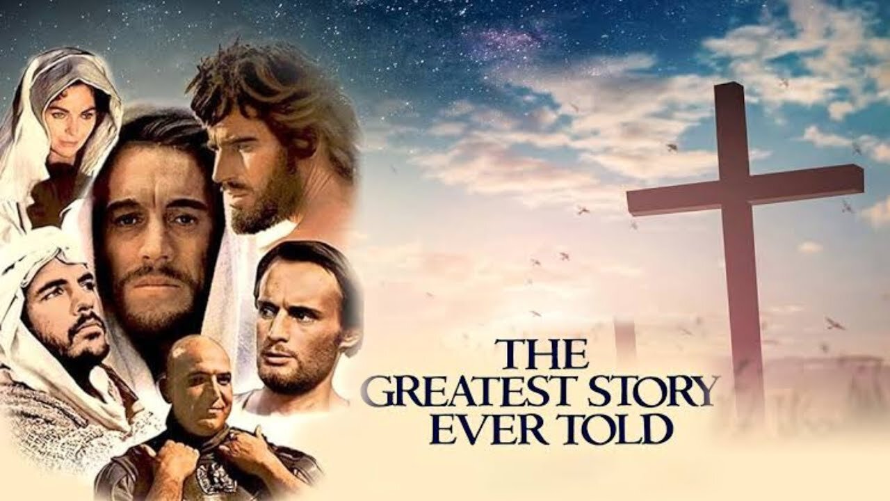 The Greatest Story Ever Told - Staring Max von Sydow as Jesus.
