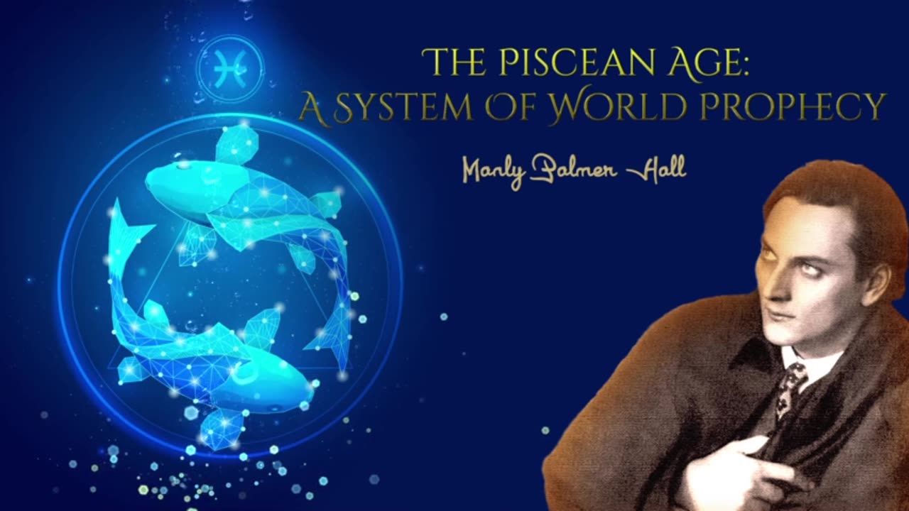 MANLY P. HALL: A SYSTEM OF WORLD PROPHECY (OCCULT LECTURE) 👁️