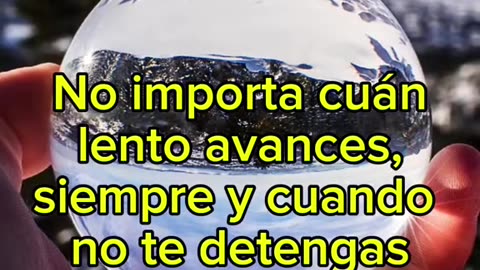 ✨No Importa cuán Lento Avances🚀Siempre y cuando no te detengas #shorts #viralshorts #motivation