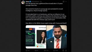 Noticers Accused Kash Patel's Girlfriend of Being a Jewish Israel Spy - Is It Verifiable?