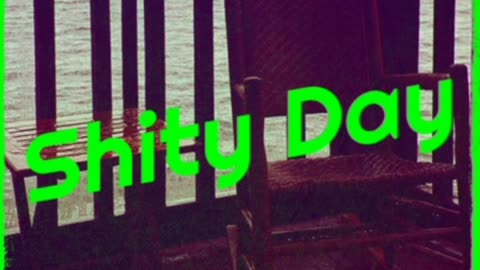 Shity Day