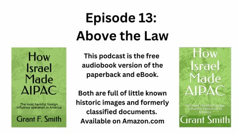 How Israel Made AIPAC Episode 13: Above the Law