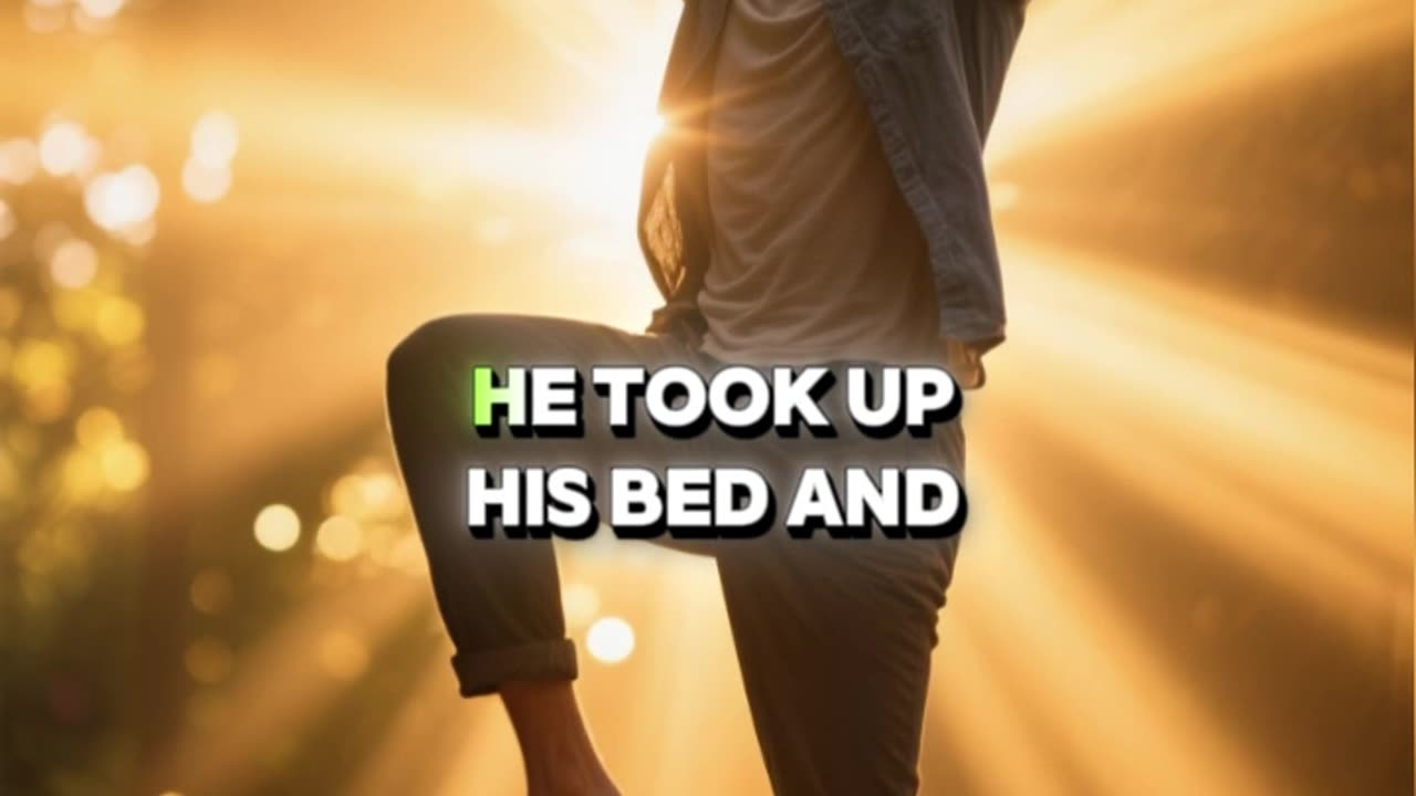 “Rise, Take Up Thy Bed, and Walk!”