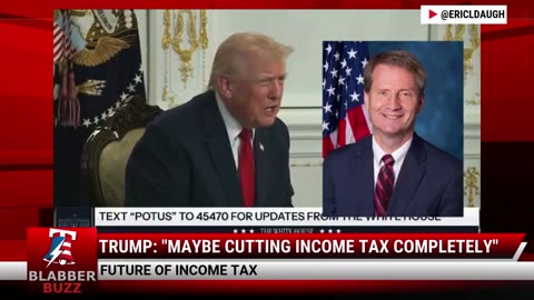 Trump: "Maybe Cutting Income Tax Completely"
