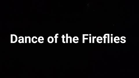dance of the fireflies