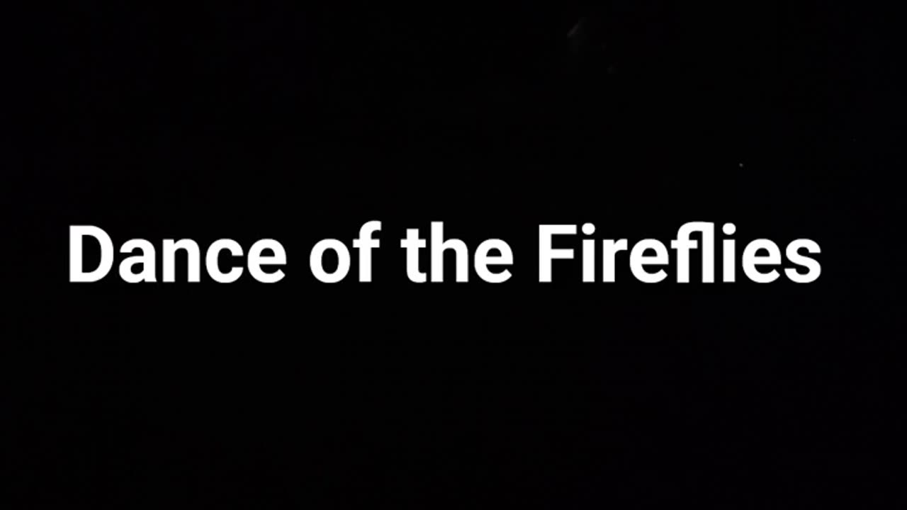 dance of the fireflies
