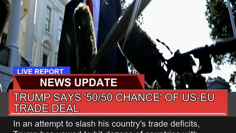 Trump Says Chance of Useu Trade Deal