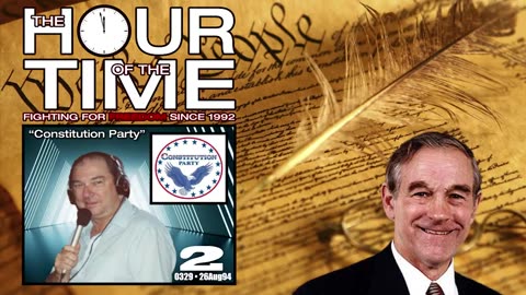 The HOUR of the TIME #0329 Constitution Party #