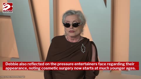 Debbie Harry has described cosmetic surgery as necessary for her career
