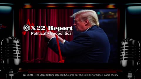 Ep. 3624b - The Stage Is Being Cleaned & Cleared For The Next Performance, Game Theory