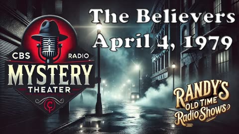 79-04-04 CBS Radio Mystery Theater Believers