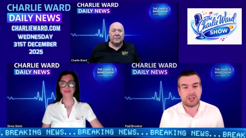 CHARLIE WARD DAILY NEWS WITH CHARLIE WARD, PAUL BROOKER & DREW DEMI 31ST DECEMBER 2025.......