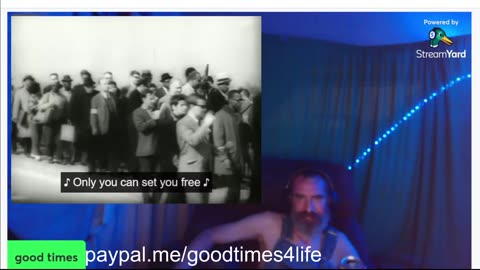 07/31/25 Goodtimes4life VOD: "welcome to your life"
