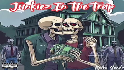 Retro Seedz - Junkiez In The Trap (Official Audio) || @RetroSeedzTV ​