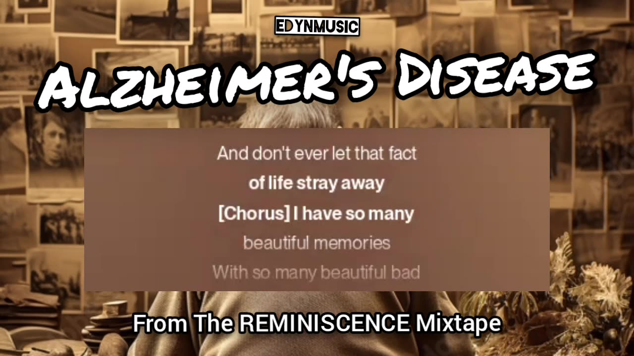 🟢 Alzheimer's Disease | (From The REMINISCENCE Mixtape)