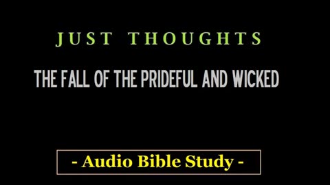 Just Thoughts - The Fall of the Prideful and the Wicked (2016) Retro
