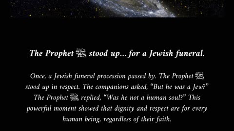 Even the Prophet ﷺ stood up… for someone who rejected him.