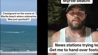 Submarine Spotted In Myrtle Beach Police Seen Running People Off Beach After Object Seen In Water