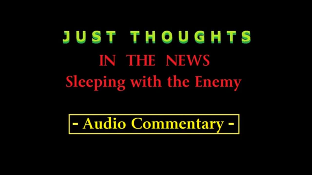 Just Thoughts - In The News : Sleeping with the Enemy (2016) Retro