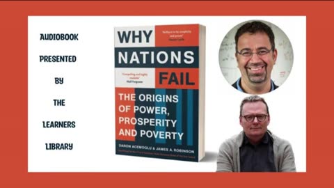 Why Nations Fail Origins of Power, Prosperity & Poverty by Acemoglu & Robinson-Ch. 1-515 Audiobook