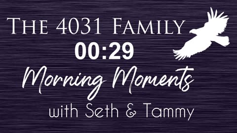 Morning Moments with Seth & Tammy - 30 May 2025 - The Eternal Cosmos (Psalm 148:6)